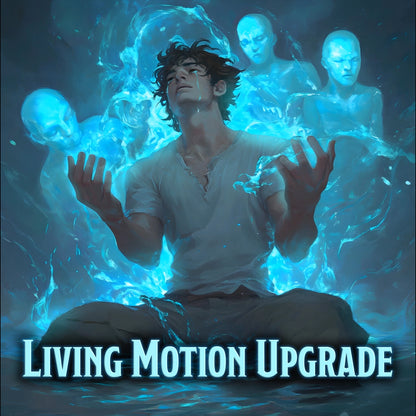 Living Motion Upgrade